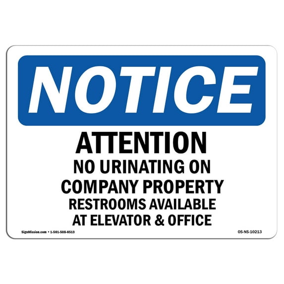OSHA Notice Sign - Attention No Urinating On Company Property | Plastic Sign | Protect Your Business, Work Site, Warehouse & Shop Area | Made in the USA