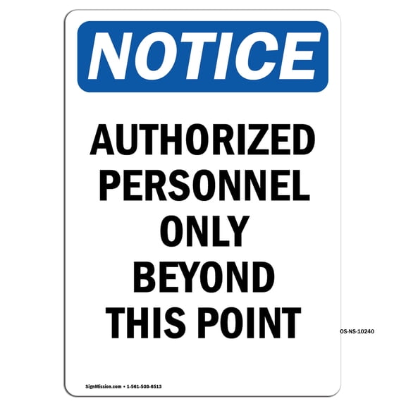 OSHA Notice Sign - Authorized Personnel Only Beyond | Plastic Sign | Protect Your Business, Construction Site, Warehouse & Shop Area | Made in the USA
