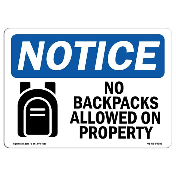 OSHA Notice Sign - No Backpacks Allowed On Property | Plastic Sign | Protect Your Business, Construction Site, Warehouse & Shop Area | Made in the USA