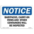 thumbnail image 1 of OSHA Notice Sign - Backpacks Carry-On Items And Other Containers | Plastic Sign | Protect Your Business Work Site Warehouse |  Made in the USA, 1 of 5