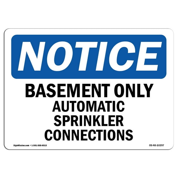 OSHA Notice Sign - Basement Only Automatic Sprinkler Connections | Plastic Sign | Protect Your Business, Work Site, Warehouse & Shop Area | Made in the USA