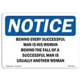 thumbnail image 1 of OSHA Notice Sign - Behind Every Successful Man Is His Woman | Plastic Sign | Protect Your Business, Work Site, Warehouse & Shop Area |  Made in the USA, 1 of 5