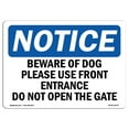 thumbnail image 1 of OSHA Notice Sign - Beware Of The Dog Please Use Front Entrance | Decal | Protect Your Business, Construction Site |  Made in the USA, 1 of 4