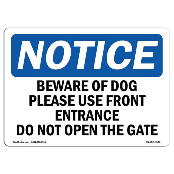 OSHA Notice Sign - Beware Of The Dog Please Use Front Entrance | Decal | Protect Your Business, Construction Site |  Made in the USA