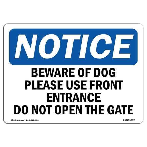 OSHA Notice Sign - Beware Of The Dog Please Use Front Entrance | Decal | Protect Your Business, Construction Site | Made in the USA