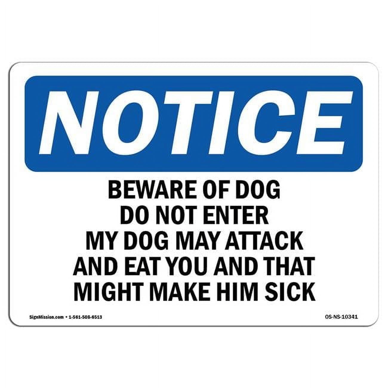 OSHA Notice Sign - Beware of Dog Do Not Enter My Dog May Attack Sign ...
