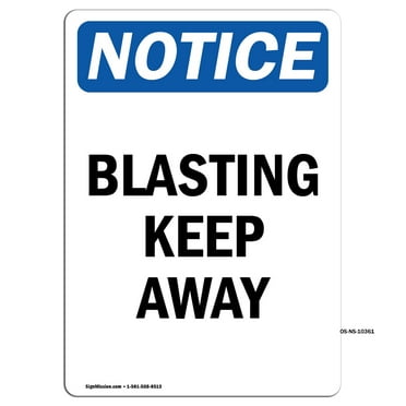 OSHA Notice Sign - Blasting Keep Away | Decal | Protect Your Business, Construction Site, Warehouse & Shop Area | Made in the USA