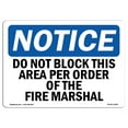 thumbnail image 1 of OSHA Notice Sign - Do Not Block This Area Per Order Of The | Plastic Sign | Protect Your Business, Work Site, Warehouse & Shop Area |  Made in the USA, 1 of 5