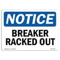 thumbnail image 1 of OSHA Notice Sign - Breaker Racked Out | Plastic Sign | Protect Your Business, Construction Site, Warehouse & Shop Area |  Made in the USA, 1 of 5