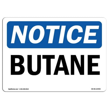 OSHA Notice Sign - Butane | Decal | Protect Your Business, Construction Site, Warehouse & Shop Area |  Made in the USA