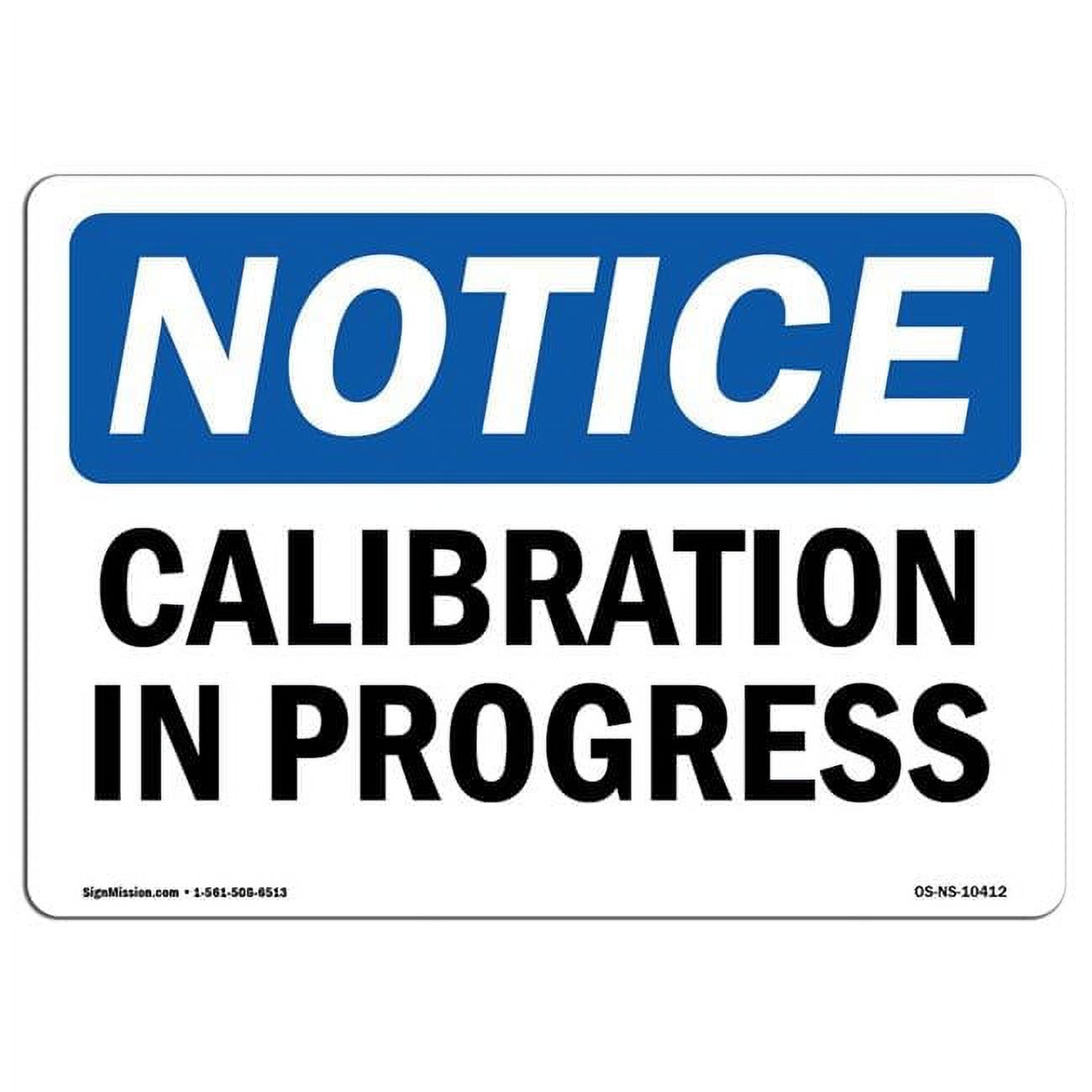 Calibration Complete Sign OSHA Notice Sign - Calibration in Progress - Walmart.com
