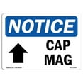 thumbnail image 1 of OSHA Notice Sign - Cap Mag [Up Arrow] Sign With Symbol | Decal | Protect Your Business, Construction Site, Warehouse |  Made in the USA, 1 of 4