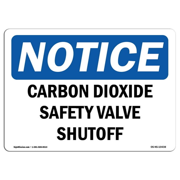 OSHA Notice Sign - Carbon Dioxide Safety Valve Shutoff | Decal | Protect Your Business, Construction Site, Warehouse |  Made in the USA