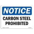 thumbnail image 1 of OSHA Notice Sign - Carbon Steel Prohibited | Decal | Protect Your Business, Construction Site, Warehouse & Shop Area |  Made in the USA, 1 of 4