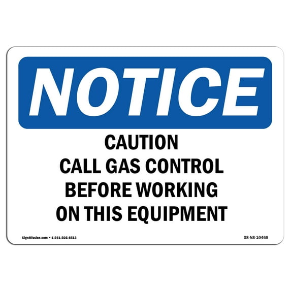 OSHA Notice Sign - Caution Call Gas Control Before Working | Plastic Sign | Protect Your Business, Work Site, Warehouse & Shop Area | Made in the USA