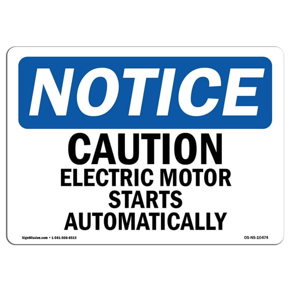 OSHA Notice Sign - Caution Electric Motor Starts Automatically | Plastic Sign | Protect Your Business, Work Site, Warehouse & Shop Area | Made in the USA