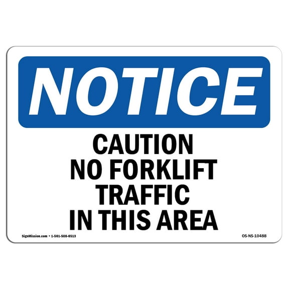 OSHA Notice Sign - Caution No Forklift Traffic In This Area | Plastic Sign | Protect Your Business, Work Site, Warehouse & Shop Area |  Made in the USA
