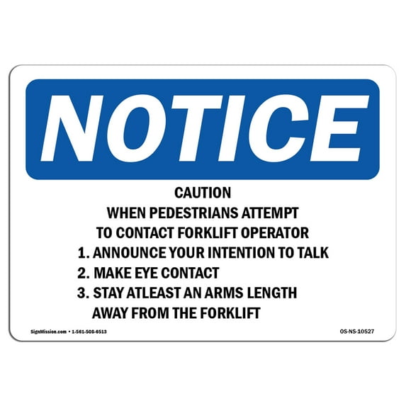 OSHA Notice Sign - Caution When Pedestrians Attempt To Contact | Plastic Sign | Protect Your Business, Work Site, Warehouse & Shop Area | Made in the USA