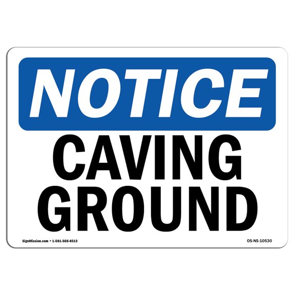 OSHA Notice Sign - Caving Ground | Plastic Sign | Protect Your Business, Construction Site, Warehouse & Shop Area |  Made in the USA