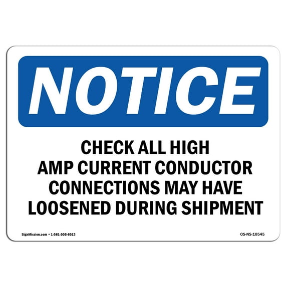 OSHA Notice Sign - Check All High Amp Current Conductor Connections | Decal | Protect Your Business, Construction Site | Made in the USA