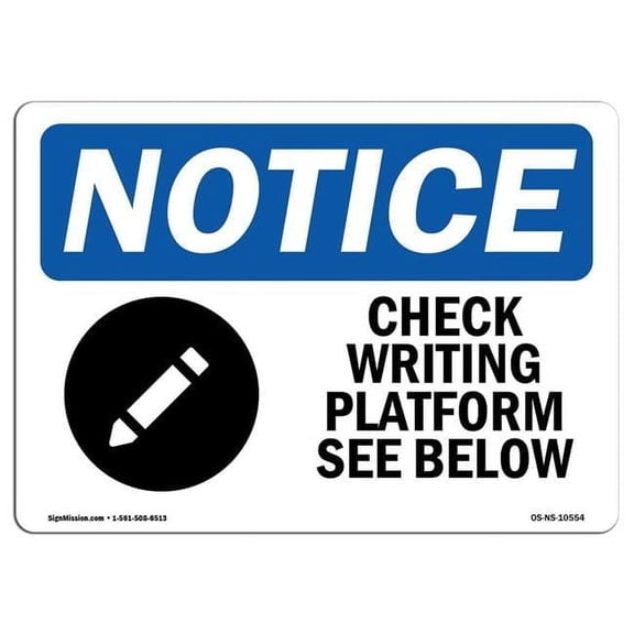 OSHA Notice Sign - Check Writing Platform See Below with Symbol