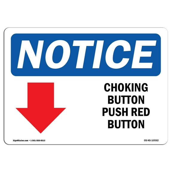 OSHA Notice Sign - Choking Button Push Red Button Sign With Symbol | Decal | Protect Your Business, Construction Site | Made in the USA