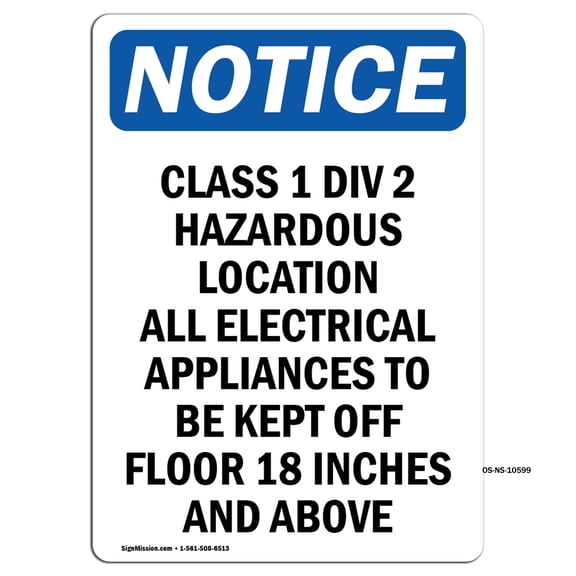 OSHA Notice Sign - Class 1 Div 2 Hazardous Location | Plastic Sign | Protect Your Business, Construction Site, Warehouse & Shop Area | Made in the USA