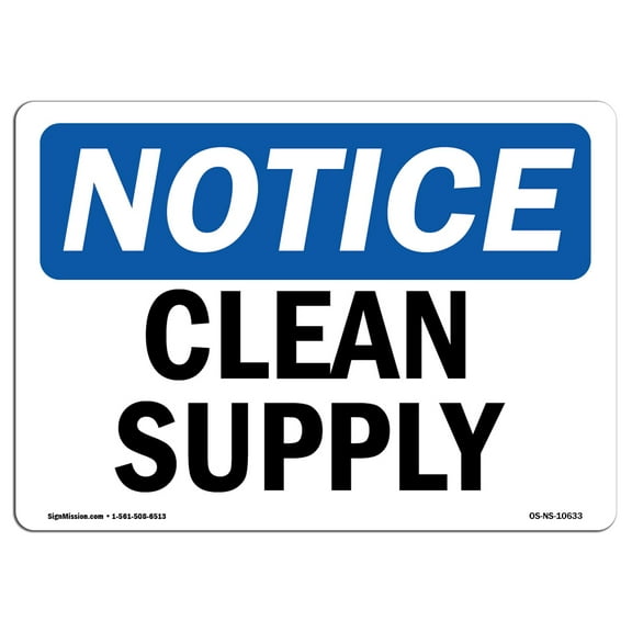 OSHA Notice Sign - Clean Supply | Plastic Sign | Protect Your Business, Construction Site, Warehouse & Shop Area |  Made in the USA