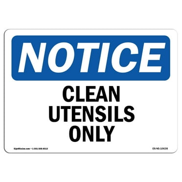 OSHA Notice Sign - Clean Utensils Only | Plastic Sign | Protect Your Business, Construction Site, Warehouse & Shop Area |  Made in the USA