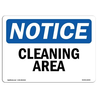 OSHA Notice Sign - Cleaning Area | Plastic Sign | Protect Your Business, Construction Site, Warehouse & Shop Area |  Made in the USA