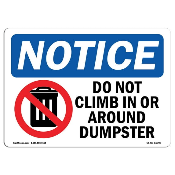 OSHA Notice Sign - Do Not Climb In Or Around Dumpster | Plastic Sign | Protect Your Business, Construction Site, Warehouse & Shop Area | Made in the USA