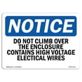 thumbnail image 1 of OSHA Notice Sign - Do Not Climb Over The Enclosure Contains | Plastic Sign | Protect Your Business, Work Site, Warehouse & Shop Area |  Made in the USA, 1 of 5