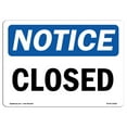 thumbnail image 1 of OSHA Notice Sign - Closed 24" X 18" Rigid Plastic Sign Protect Your Business, Construction Site, Warehouse & Shop Area, 1 of 5