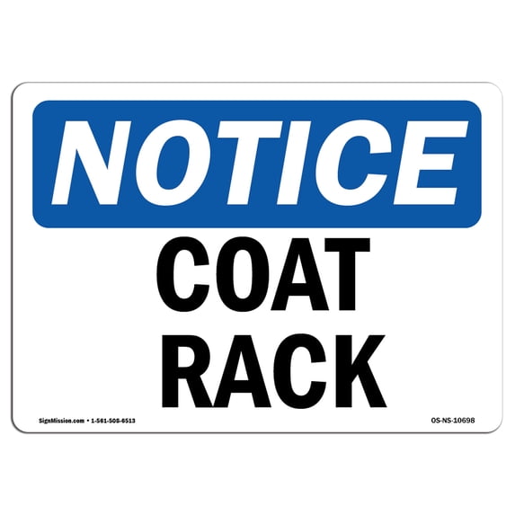 OSHA Notice Sign - Coat Rack | Plastic Sign | Protect Your Business, Construction Site, Warehouse & Shop Area | Made in the USA