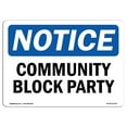 thumbnail image 1 of OSHA Notice Sign - Community Block Party | Plastic Sign | Protect Your Business, Construction Site, Warehouse & Shop Area |  Made in the USA, 1 of 5