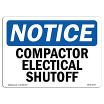 OSHA Notice Sign - Compactor Electrical Shutoff | Decal | Protect Your Business, Construction Site, Warehouse |  Made in the USA