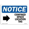 thumbnail image 1 of OSHA Notice Sign - Confined Space Location Tag Sign With Symbol | Decal | Protect Your Business, Construction Site |  Made in the USA, 1 of 4