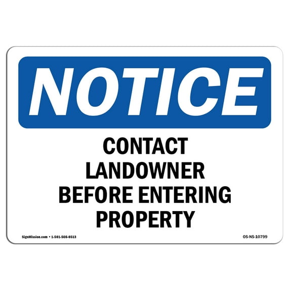 OSHA Notice Sign - Contact Landowner Before Entering Property | Plastic Sign | Protect Your Business, Work Site, Warehouse & Shop Area | Made in the USA