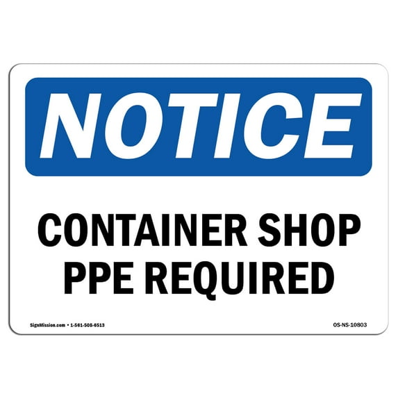 OSHA Notice Sign - Container Shop PPE Required | Decal | Protect Your Business, Construction Site, Warehouse | Made in the USA