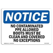 OSHA Notice Sign - No Contaminated PPE Allowed Boots Must Be | Plastic Sign | Protect Your Business, Work Site, Warehouse & Shop Area |  Made in the USA