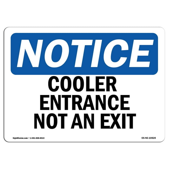 OSHA Notice Sign - Cooler Entrance Not An Exit | Decal | Protect Your Business, Construction Site, Warehouse | Made in the USA
