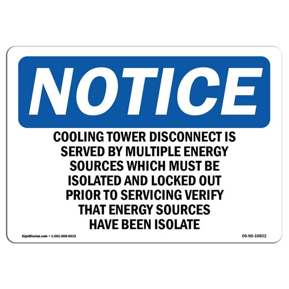 OSHA Notice Sign - Cooling Tower Disconnect Is Served By Multiple | Plastic Sign | Protect Your Business, Work Site, Warehouse | Made in the USA