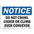 thumbnail image 1 of OSHA Notice Sign - Do Not Crawl Under Or Climb Over Conveyor | Plastic Sign | Protect Your Business, Work Site, Warehouse & Shop Area |  Made in the USA, 1 of 5