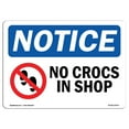 thumbnail image 1 of OSHA Notice Sign - No Crocs In Shop Sign With Symbol | Choose from: Aluminum, Rigid Plastic or Vinyl Label Decal | Protect Your Business, Construction Site, Warehouse |  Made in the USA, 1 of 4