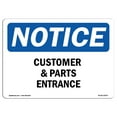 thumbnail image 1 of OSHA Notice Sign - Customers And Parts Entrance | Decal | Protect Your Business, Construction Site, Warehouse |  Made in the USA, 1 of 4
