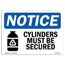 OSHA Notice Sign - Cylinders Must Be Secured Sign With Symbol | Decal | Protect Your Business, Construction Site |  Made in the USA