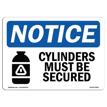 OSHA Notice Sign - Cylinders Must Be Secured Sign With Symbol | Decal | Protect Your Business, Construction Site |  Made in the USA