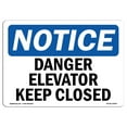 thumbnail image 1 of OSHA Notice Sign - Danger Elevator Keep Closed | Decal | Protect Your Business, Construction Site, Warehouse |  Made in the USA, 1 of 4
