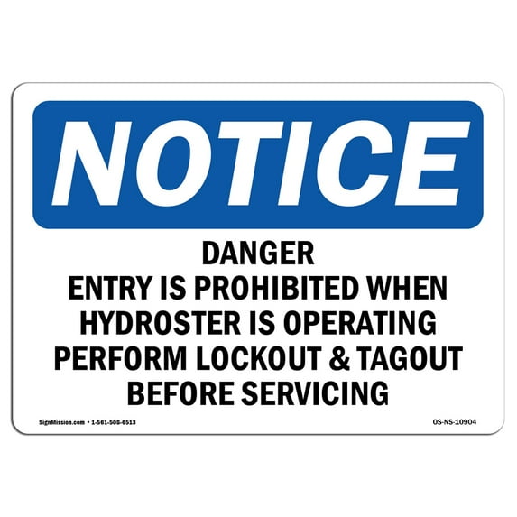 OSHA Notice Sign - Danger Entry Is Prohibited When Hydrotester | Decal | Protect Your Business, Construction Site | Made in the USA
