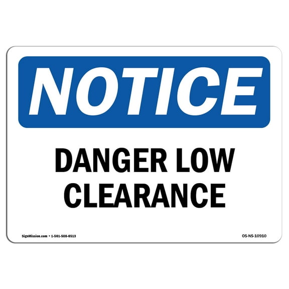 OSHA Notice Sign - Danger Low Clearance | Decal | Protect Your Business, Construction Site, Warehouse & Shop Area |  Made in the USA